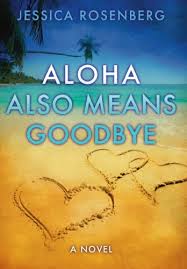 Aloha Also Means Goodbye
