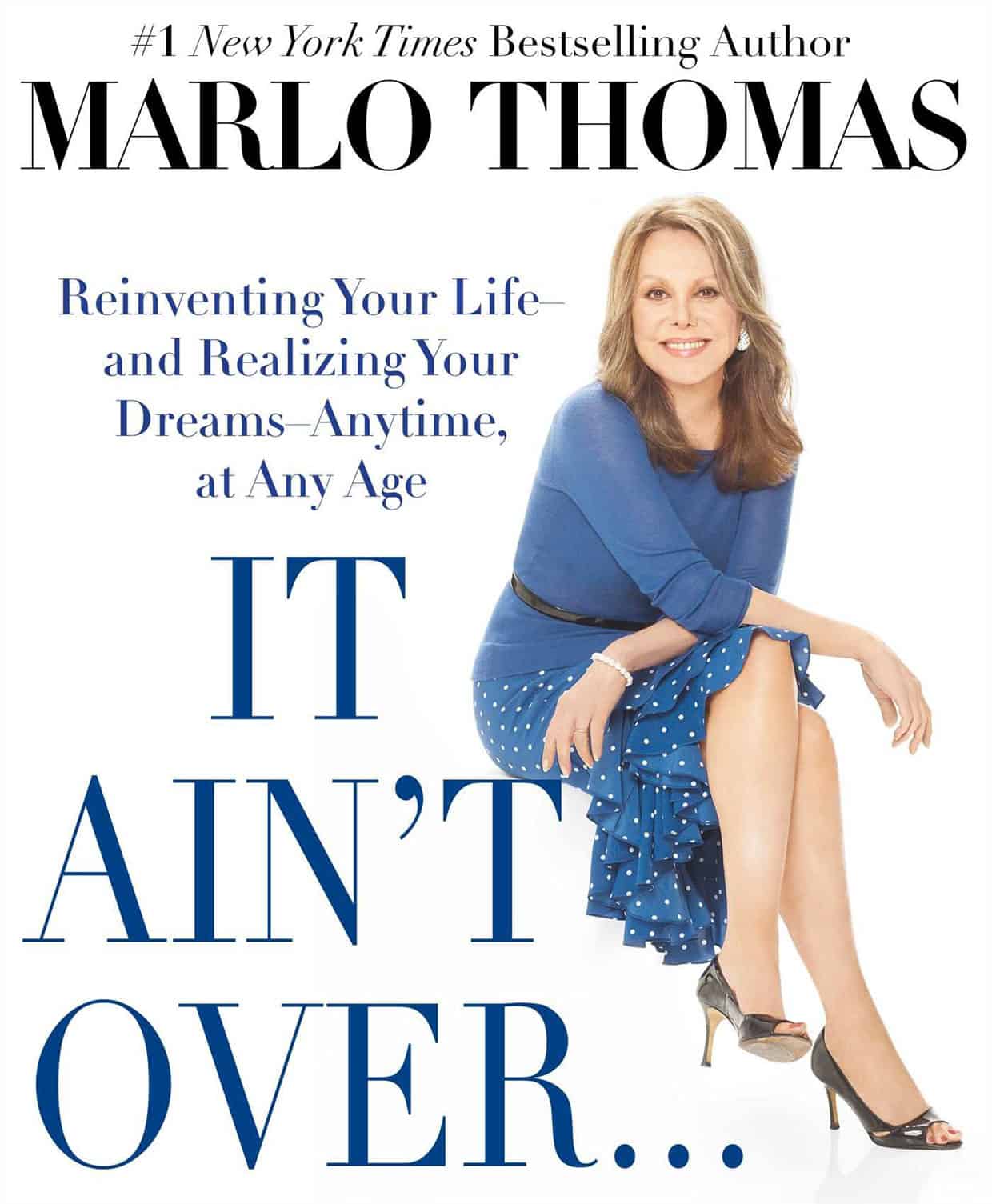 It Ain't Over ... by Marlo Thomas