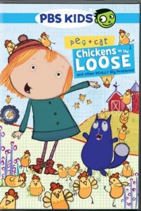 Peg + Cat: Chickens on the Loose and Other Really Big Problems