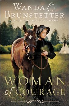 Woman of Courage by Wanda E Brunstetter