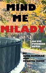 Mind Me, Milady by Anne Rothman & Kenneth Hicks