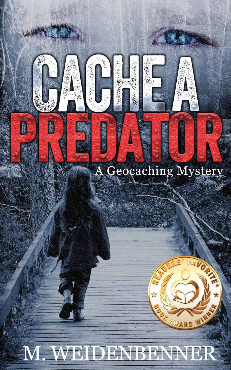 Cache a Predator: A Geocaching Mystery by Michelle Weidenbenner