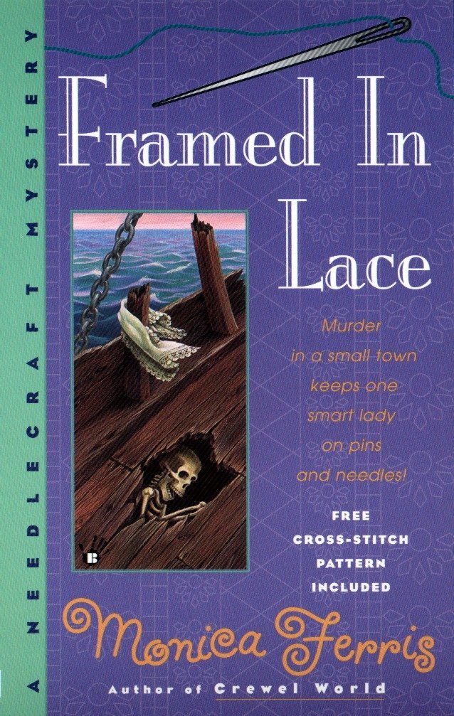 Framed in Lace by Monica Ferris a Cozy Mystery