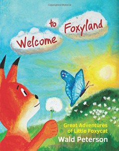 Welcome to Foxyland by Wald Peterson