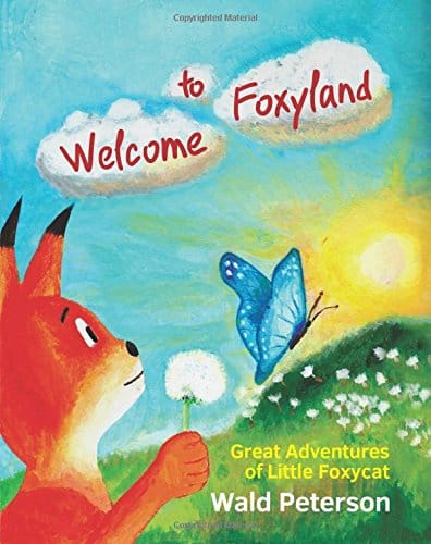 Welcome to Foxyland by Wald Peterson