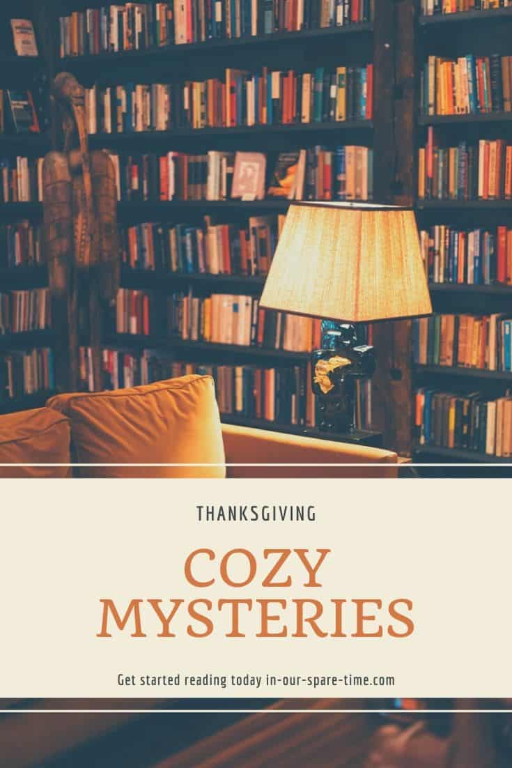 11 Thanksgiving Cozy Mysteries to Enjoy Today #bookstoread #thanksgiving #cozymysteries