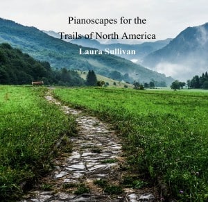 Pianoscapes for the Trails of North America Music Review