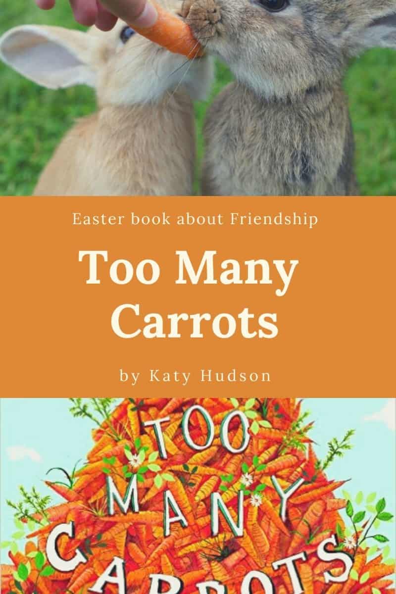 Too Many Carrots by Katy Hudson is a Book About Friendship
