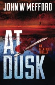 AT Dusk (An Alex Troutt Thriller, Book 5)