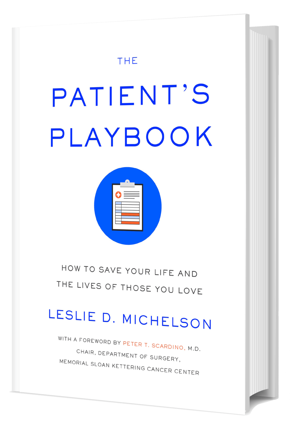Health Book: The Patient's Playbook by Leslie D Michelson