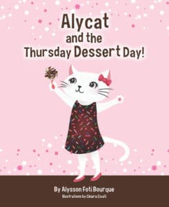 Alycat and the Thursday Dessert Day By Alysson Foti Bourque