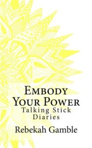 Embody Your Power by Rebekah Elizabeth Gamble