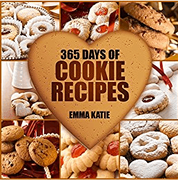 Cookies: 365 Days of Cookie Recipes by Emma Katie