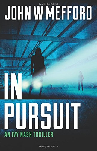 Book Review: IN Pursuit (An Ivy Nash Thriller, Book 2)