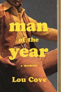 1970s Memoir Review: Man of the Year by Lou Cove