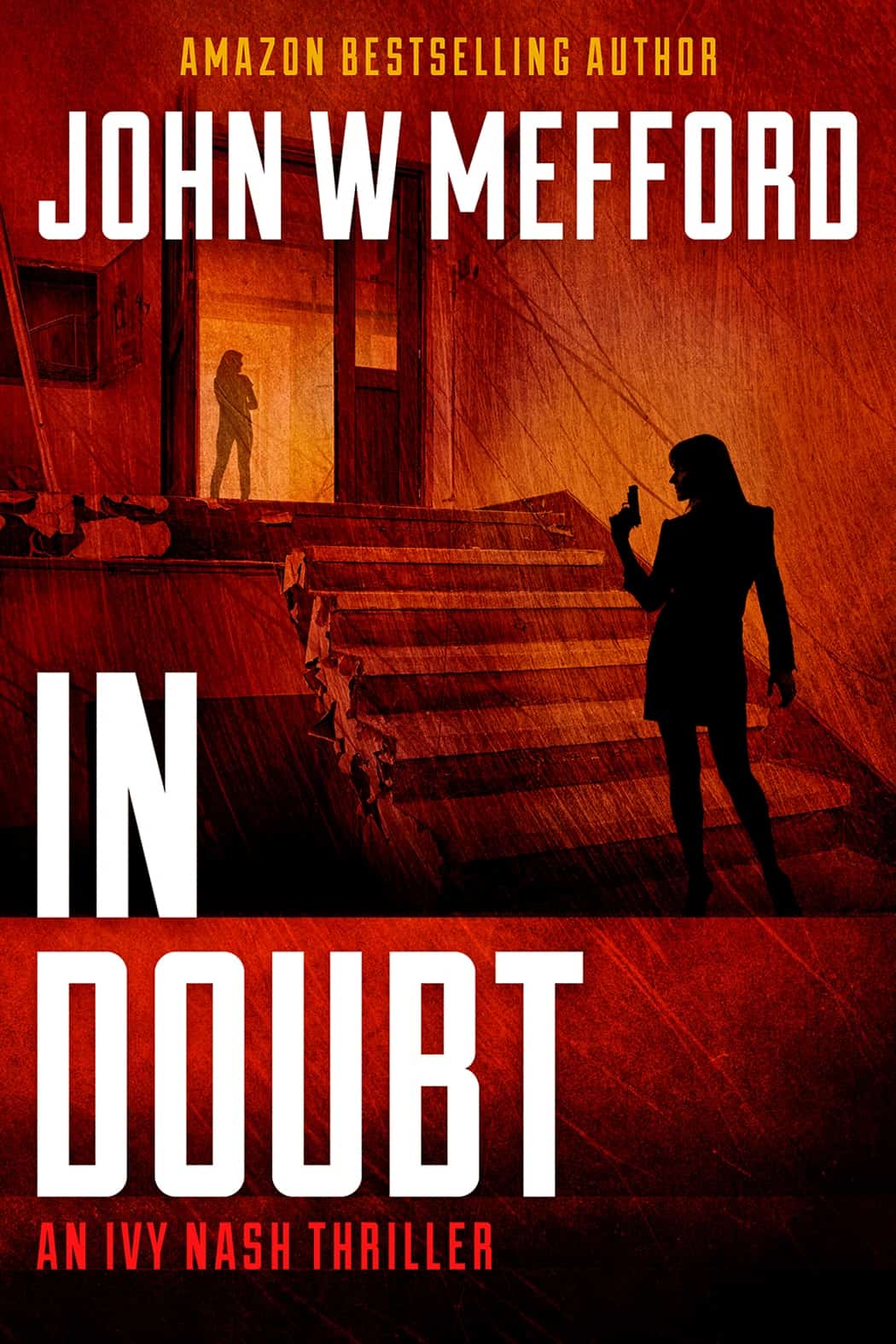 In Doubt (An Ivy Nash Thriller Series) by John W. Mefford