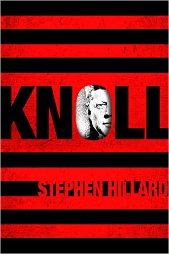 Knoll by Stephen Hillard [Political Thriller Book Review]