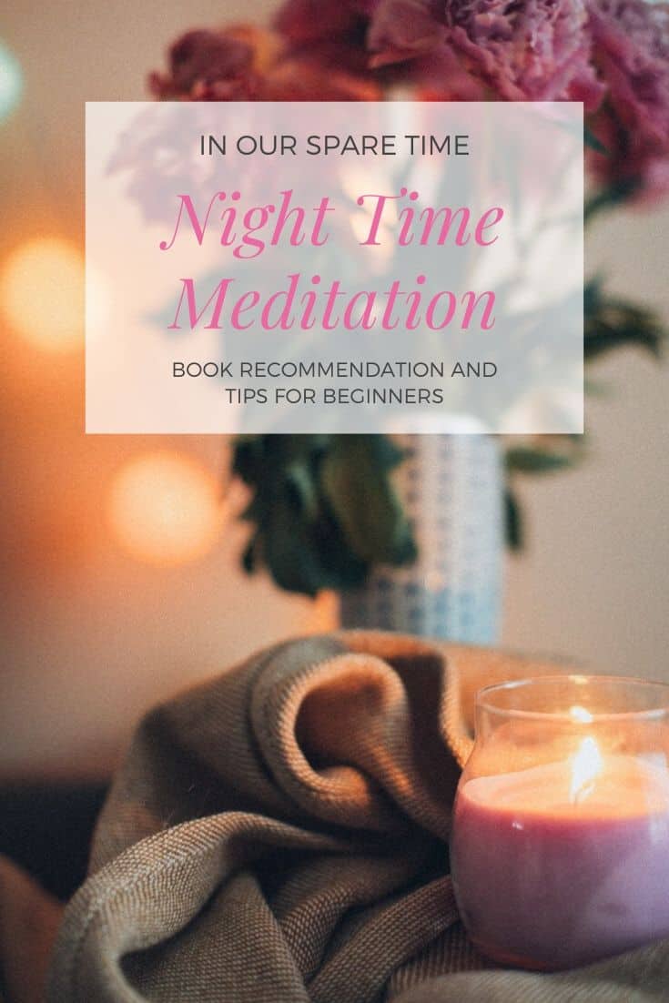 Night Time Meditation Book & Tips: A Mindful Evening