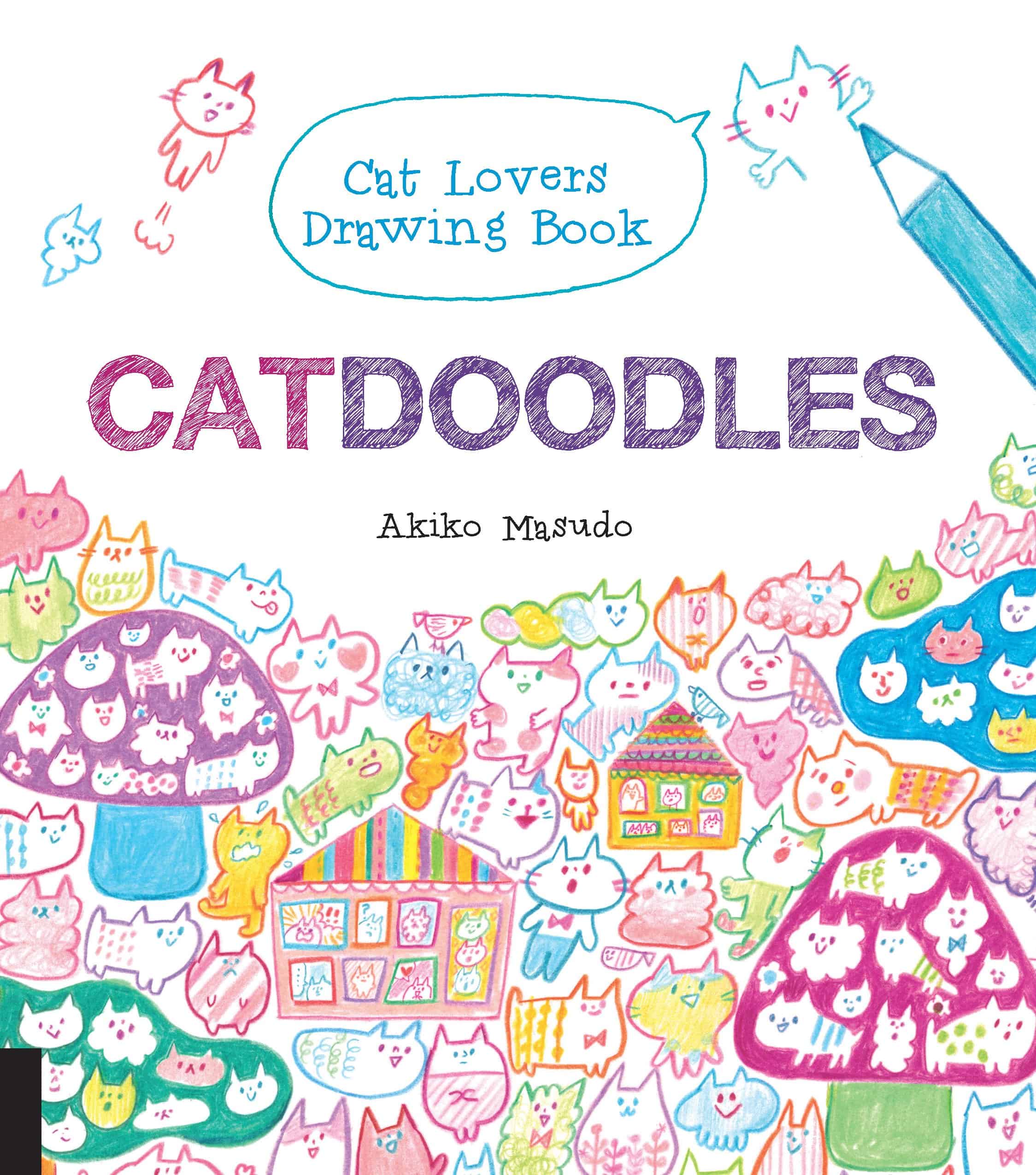 CatDoodles: The Cat Lovers Drawing Book by Akiko Masudo