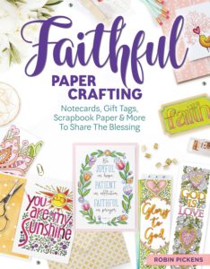 Faithful Papercrafting by Robin Pickins