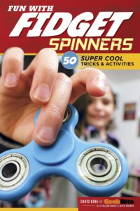 Fun with Fidget Spinners by David King of Geek Bite
