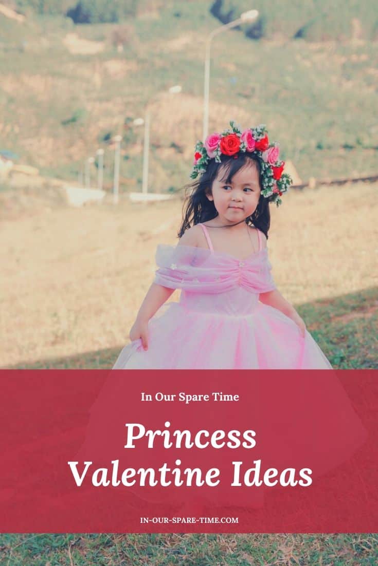 Princess Valentine Ideas for Little Girls to Celebrate #ValentinesDay #Valentineideas #Princesses #Disney