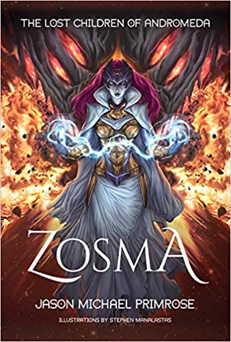 The Lost Children of Andromeda: Zosma by Jason Michael Primrose