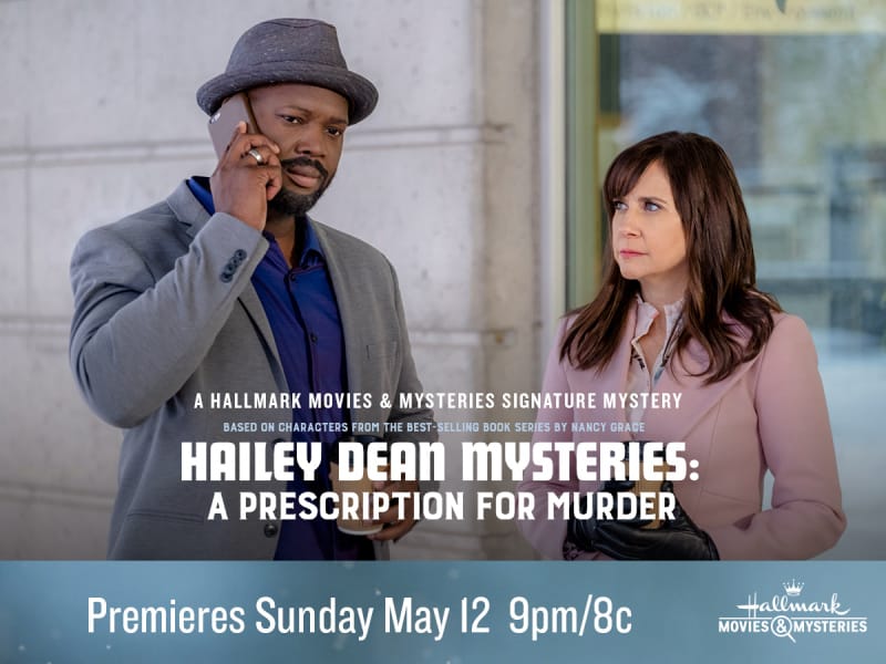 Hallmark Movies & Mysteries "Hailey Dean Mysteries: A Prescription for Murder" Premiering this Sunday, May 12th at 9pm/8c! 