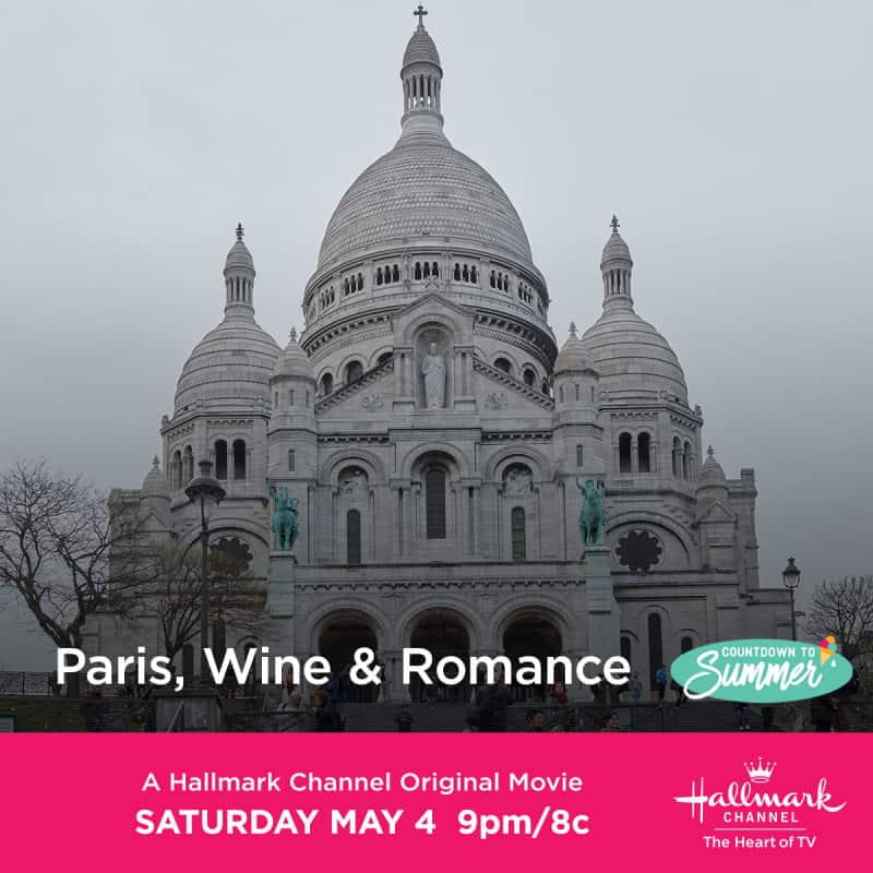 Hallmark Channel's, "Paris, Wine & Romance" Premiering this Saturday, May 4th at 9pm/8c! 