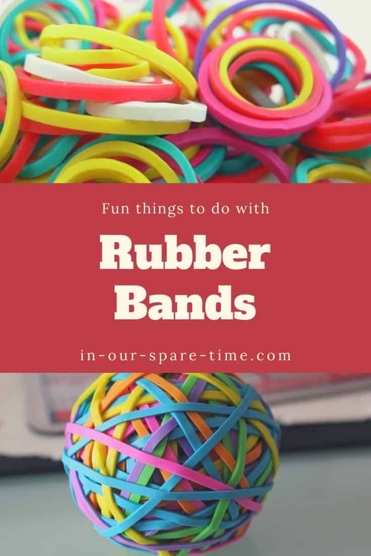 Fun Things to Do With Rubber Bands