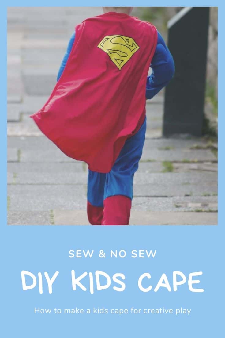 DIY Kids Cape for Creative Play Time and Imagination