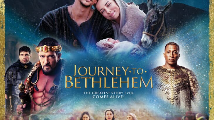 Journey to Bethlehem is a family friendly film that opened in theaters November 10th. If you enjoy musicals, watch this new film starring Antonio Banderas.