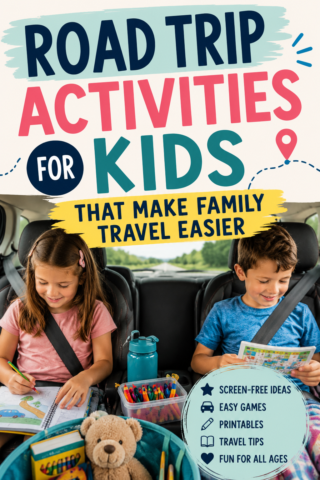 Road Trip Activities for Kids That Make Family Travel Easier